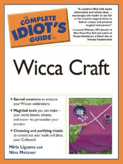Title details for The Complete Idiot's Guide to Wicca Craft by Miria Liguana - Available